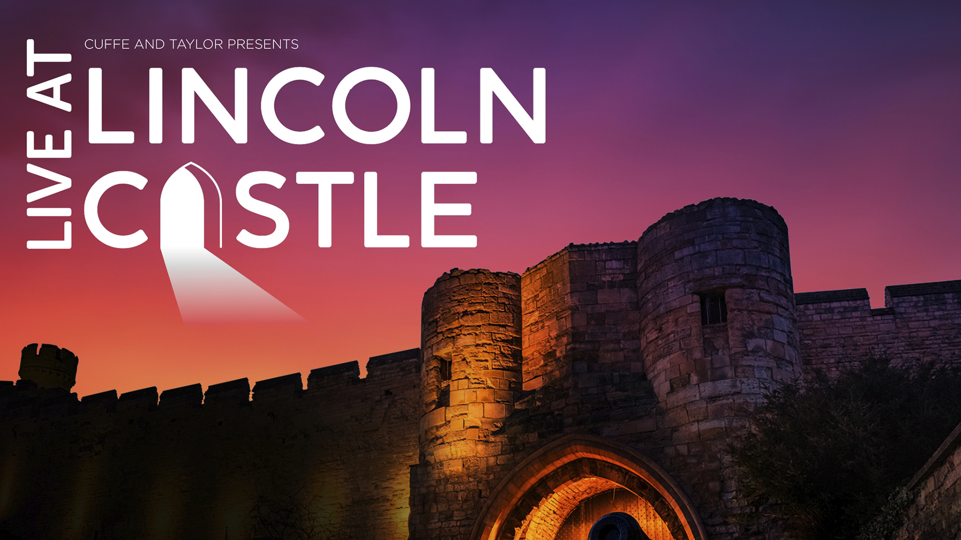 Cuffe and Taylor presents Live at Lincoln Castle — the castle gate lit at dusk